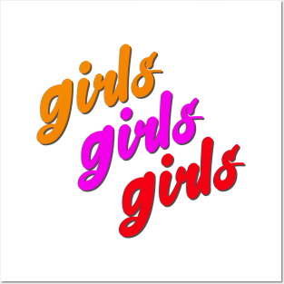 Girls Girls Girls Posters and Art